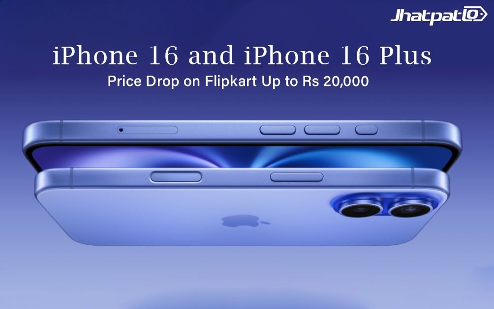  iPhone 16 and iPhone 16 Plus Price Drop on Flipkart Up to Rs 20,000